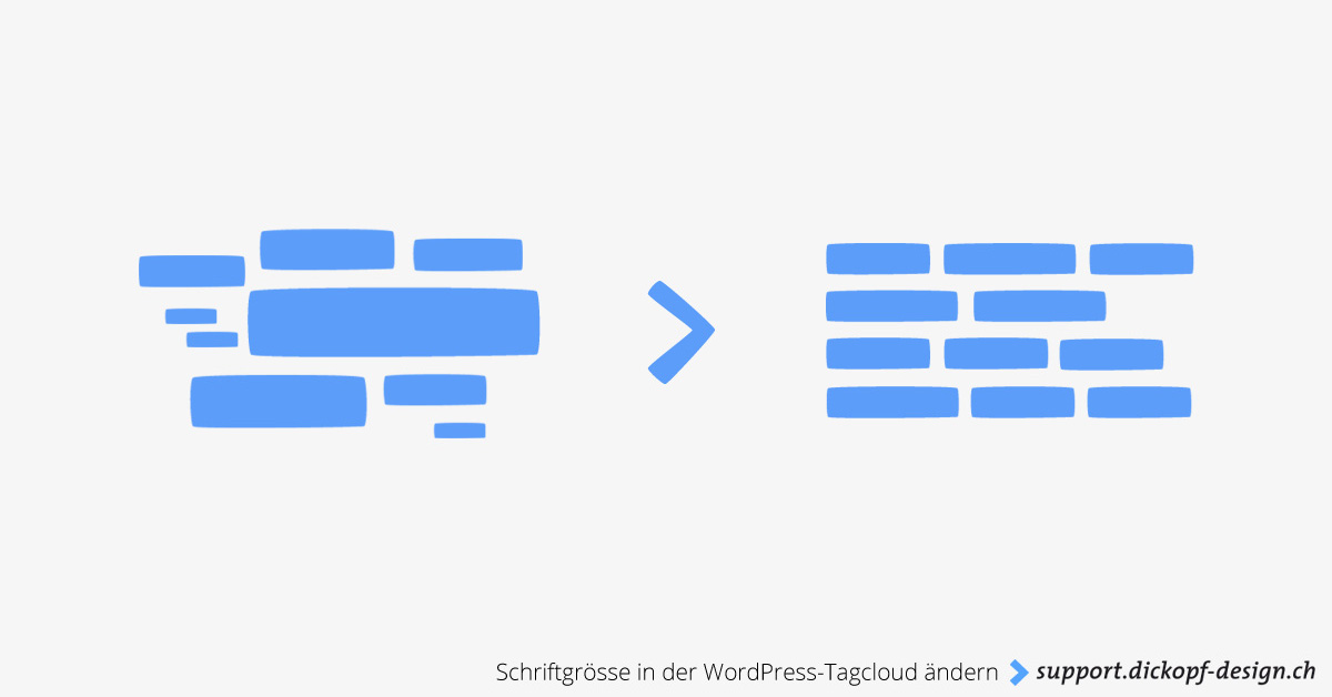 Schriftgrösse in der WordPress-Tagcloud ändern // support.dickopf-design.ch